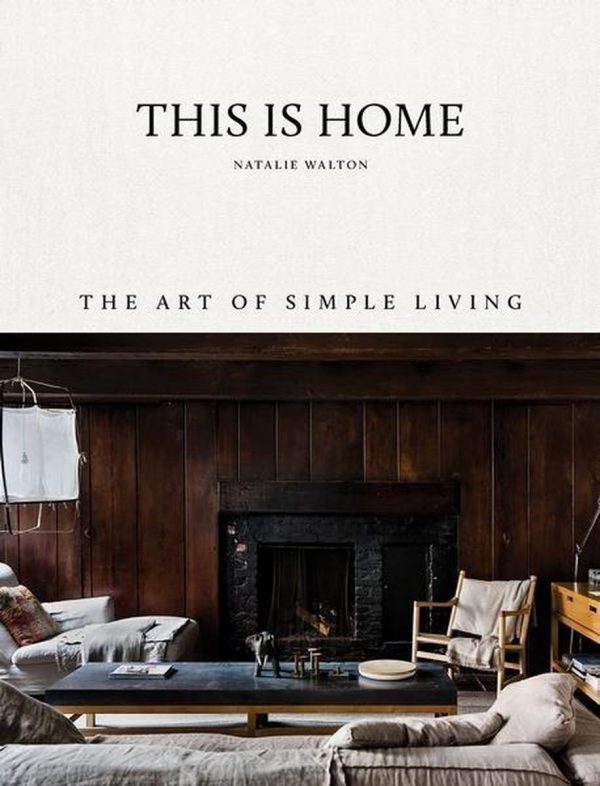 This Is Home : The Art of Simple Living bol.com